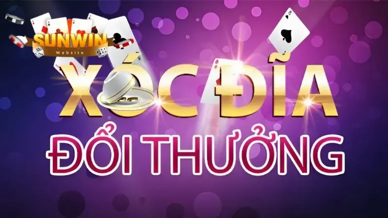 Giới thiệu sơ lược về Game xóc đĩa đổi thưởng Sunwin